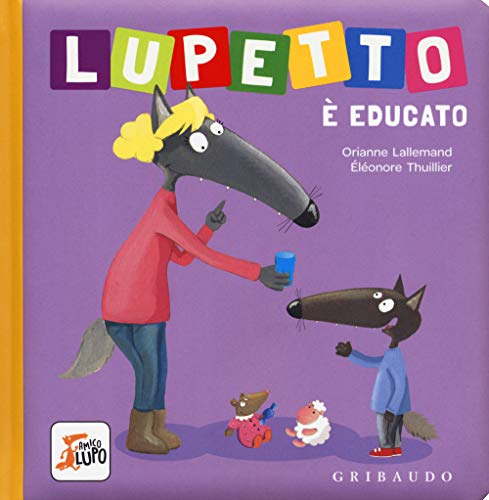 Orianne Lallemand - Amico Lupo: Lupetto e educato. Amico lupo - Preis vom 30.09.2026 09:01:18 h