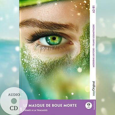 Le Masque de boue mortel - Französische Krimi-Lektüre A2-B1 (+ Audio-CD), Set von Louise Delaunay, EasyOriginal Verlag, 978-3-99168-736-8