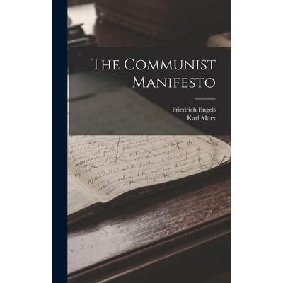 The Communist Manifesto, Gebundene Ausgabe von Friedrich Engels,Karl Marx, Creative Media Partners, LLC, 978-1-01-545716-4
