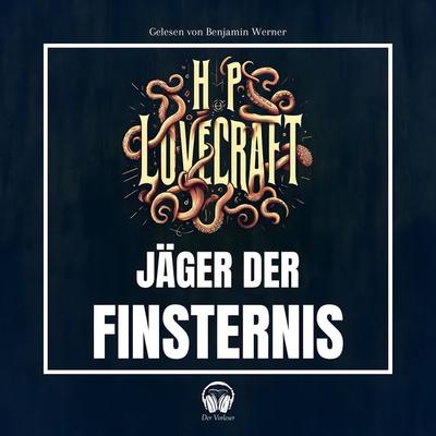 Jäger der Finsternis - Howard Ph. Lovecraft, Audio, 4056813642971