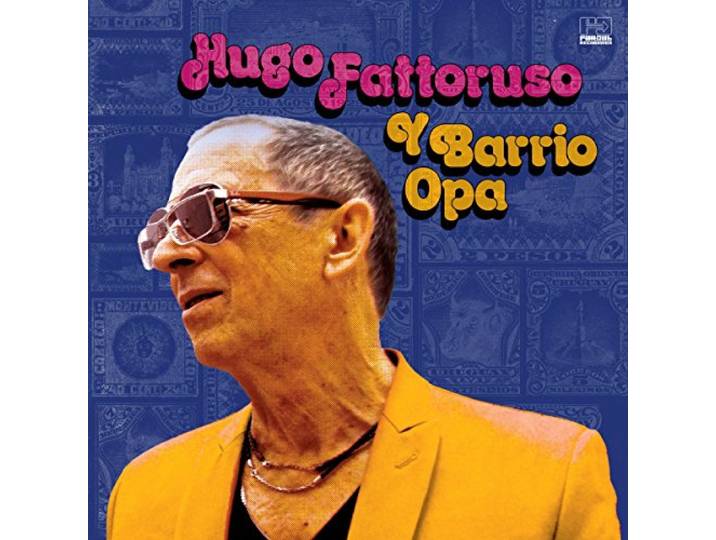 Hugo Fattoruso Y Barrio Opa
