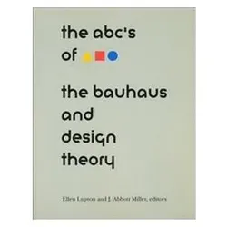 ABC's of Triangle, Square, Circle : The Bauhaus and Design Theory, Sachbücher von Ellen Lupton, J. Abbott Miller