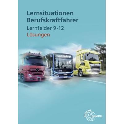 Berg, D: Lösungen zu 22420 Lernsituationen Berufskraftfahrer, Taschenbuch von Danny Linne Berg,Henning Frerichs, Europa-Lehrmittel, 978-3-7585-2243-7