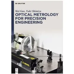 Optical Metrology for Precision Engineering, Fachbücher von Yuki Shimizu, Wei Gao