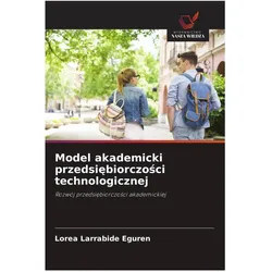 Model akademicki przedsiebiorczosci technologicznej, Ratgeber von Lorea Larrabide Eguren