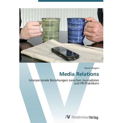 Media Relations, Taschenbuch von Daniel Seegers, AV Akademikerverlag, 978-3-639-40871-3