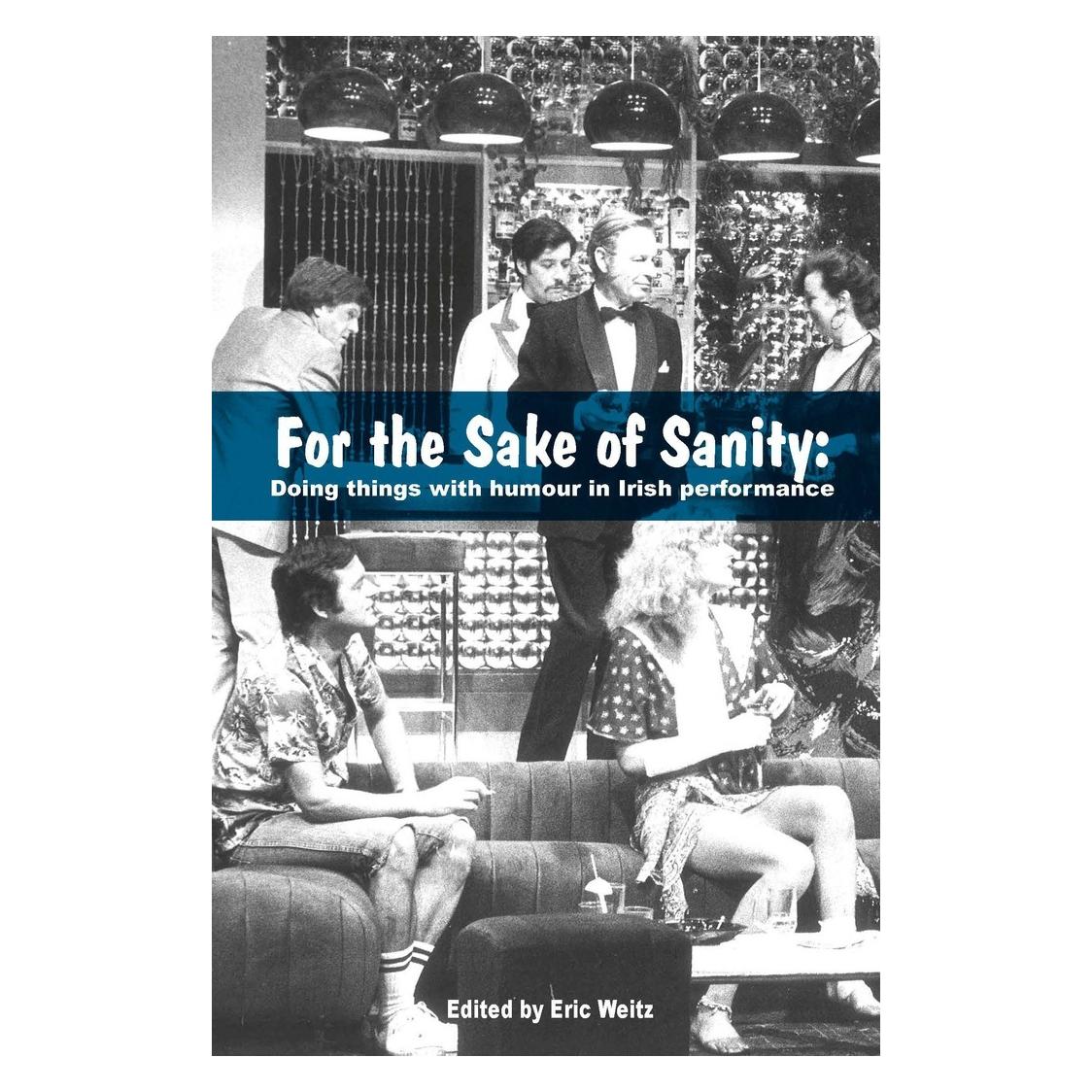 Peter Lang For the Sake of Sanity (Englisch, Softcover, Eric Weitz) (56047459)
