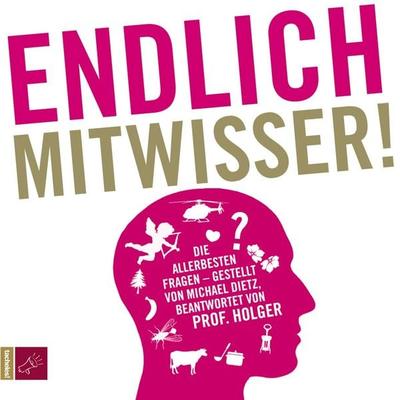 Endlich Mitwisser - Michael Dietz,Holger Wormer, Audio, 9783864842696