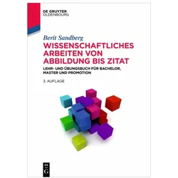 Wissenschaftliches Arbeiten von Abbildung bis Zitat, Fachbücher von Berit Sandberg
