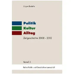 Politik - Kultur - Alltag, Biografien von Jürgen Bodelle