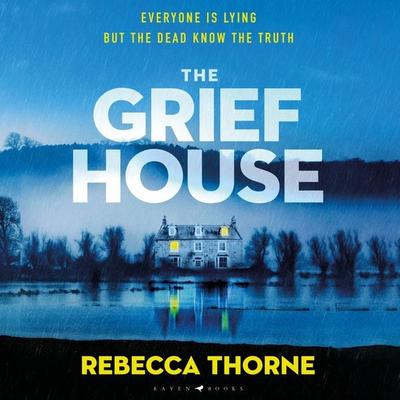 The Grief House - Rebecca Thorne, Audio, 9781526656261