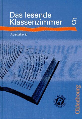 Josef Greil - Das lesende Klassenzimmer B, neue Rechtschreibung, Lesebuch 5. Schuljahr - Preis vom 09.10.2026 07:28:09 h