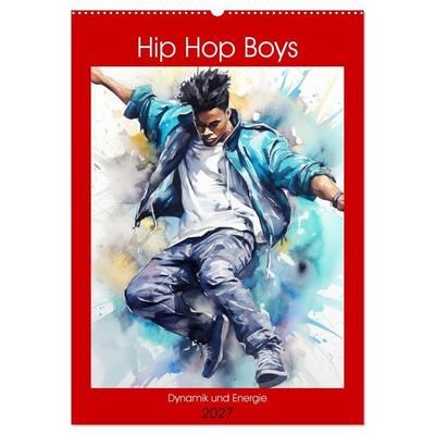 Hip Hop Boys. Dynamik und Energie (Wandkalender 2027 DIN A2 hoch), CALVENDO Monatskalender