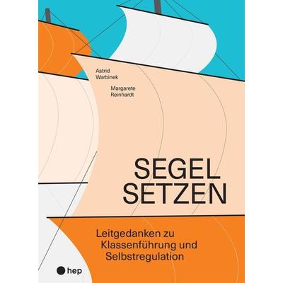 Segel setzen, Taschenbuch von Astrid Warbinek,Margarete Reinhardt, Hep verlag, 978-3-0355-1648-7
