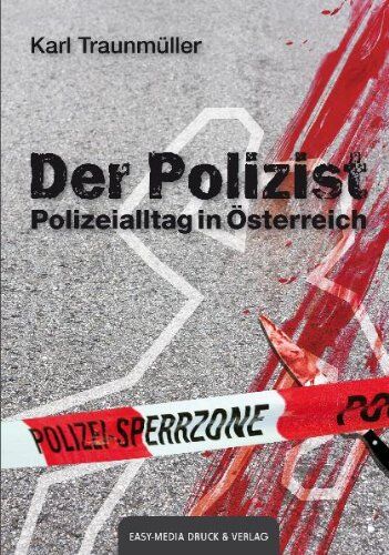 Karl Traunmüller - Der Polizist: Polizeialltag in Österreich - Preis vom 30.09.2026 22:30:23 h