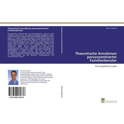 Theoretische Annahmen personzentrierter Familienberater, Taschenbuch von Torsten Ziebertz, Südwestdeutscher Verlag für Hochschulschriften,