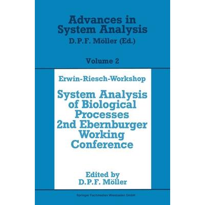 Erwin-Riesch Workshop: System Analysis of Biological Processes, Taschenbuch von Dietmar P. F. Möller, Vieweg & Teubner, 978-3-528-08983-2