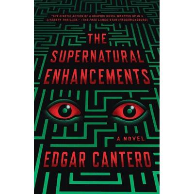 The Supernatural Enhancements, Taschenbuch von Edgar Cantero, Knopf Doubleday Publishing Group, 978-0-8041-6873-1