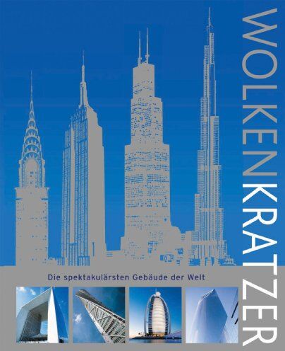 Herbert Wright - Wolkenkratzer: Die spektakulärsten Gebäude der Welt - Preis vom 09.10.2026 07:28:09 h