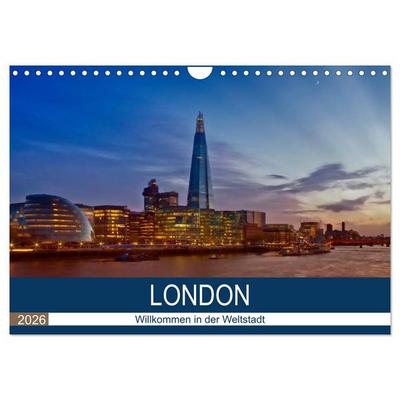 LONDON Willkommen in der Weltstadt (Wandkalender 2026 DIN A4 quer), CALVENDO Monatskalender