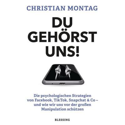 Du gehörst uns!, Taschenbuch von Christian Montag, Blessing, 978-3-89667-706-8