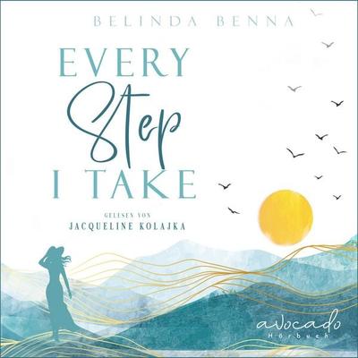 Every Step I Take - Belinda Benna, Audio, 9783911289047