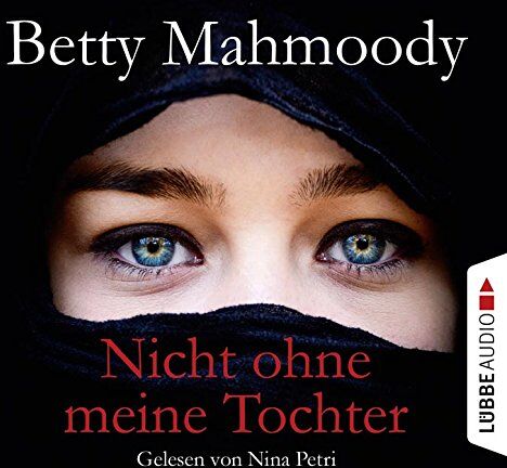 Betty Mahmoody - Nicht ohne meine Tochter - Preis vom 13.10.2026 19:28:25 h