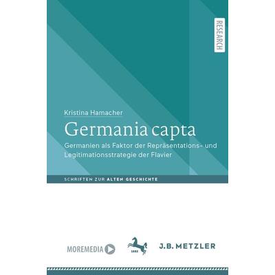 Germania capta, Taschenbuch von Kristina Hamacher, Springer Berlin, 978-3-662-63702-9