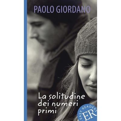 La solitudine dei numeri primi, Taschenbuch von Paolo Giordano, Klett Sprachen GmbH, 978-3-12-565622-2