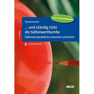 ... und ständig tickt die Selbstwertbombe, Taschenbuch von Harlich H. Stavemann, Beltz Verlagsgruppe GmbH & Co. KG, 978-3-621-29268-9