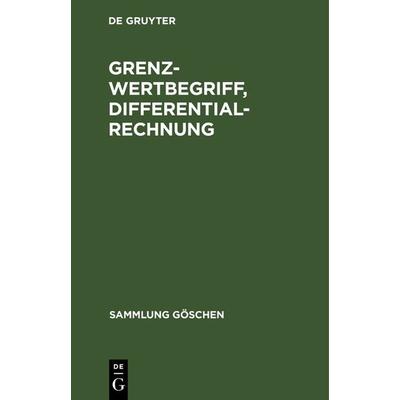 Grenzwertbegriff, Differentialrechnung, Gebundene Ausgabe von Martin Barner, De Gruyter, 978-3-11-131219-4