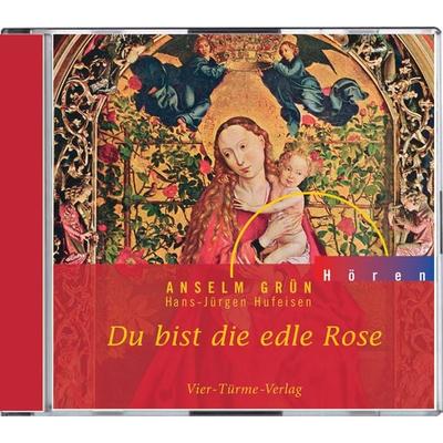 Du bist die edle Rose - Anselm Grün, Audio, 9783736501829