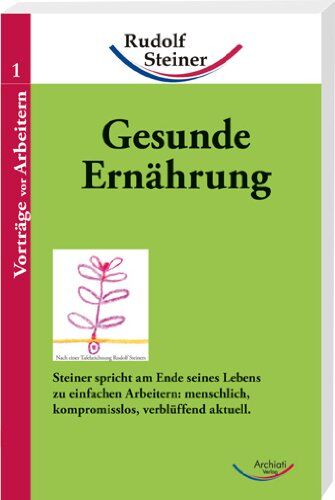 Rudolf Steiner - Gesunde Ernährung - Preis vom 30.09.2026 22:30:23 h