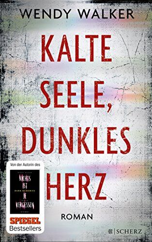 Wendy Walker - Kalte Seele, dunkles Herz: Roman - Preis vom 04.10.2026 03:51:26 h