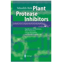 Plant Protease Inhibitors, Fachbücher von Yehudith Birk