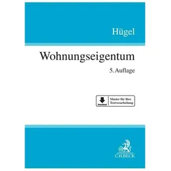 Wohnungseigentum, Fachbücher von Oliver Elzer, Maximilian Müller, Stefan Hügel, Christian Grüner