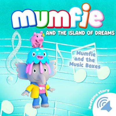 Mumfie and the Music Boxes - Mumfie audiobooks in English, Audio, 9782385982331