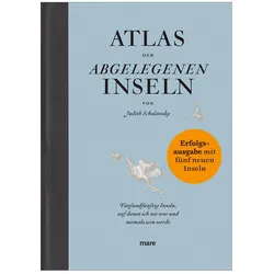 Atlas der abgelegenen Inseln (Erfolgsausgabe), Ratgeber von Judith Schalansky