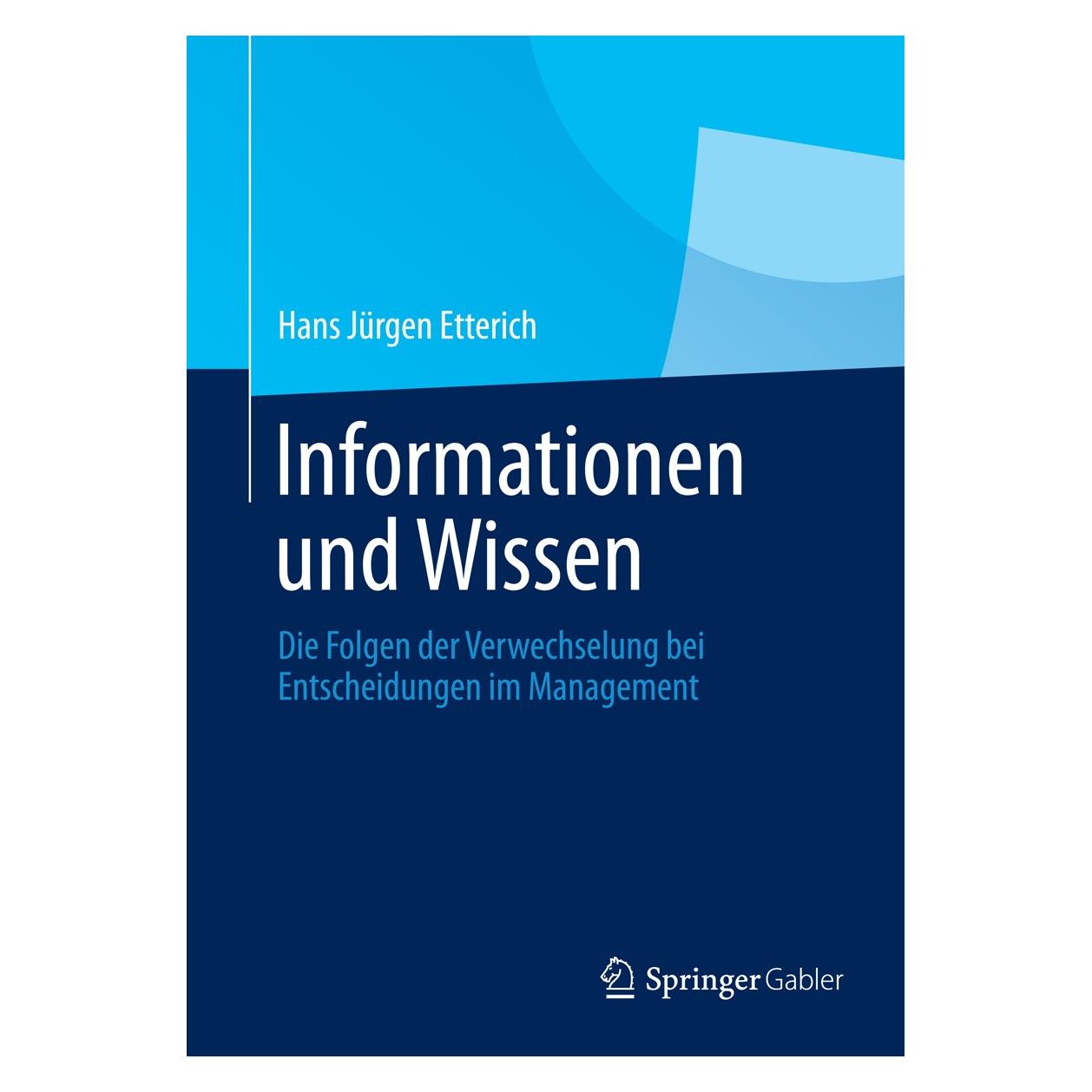 Gabler Informationen und Wissen (Deutsch, Hans Jürgen Etterich, 2013) (9783658031886)