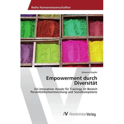 Empowerment durch Diversität, Taschenbuch von Johanna Klapfer, AV Akademikerverlag, 978-3-639-84058-2