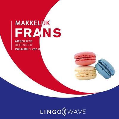 Makkelijk Frans - Absolute beginner - Volume 1 van 3 - , Audio, 9781922599773