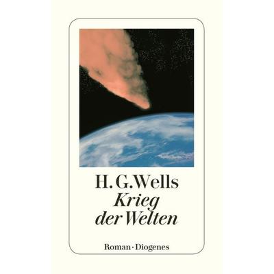 Krieg der Welten, Taschenbuch von H.G. Wells, Diogenes Verlag AG