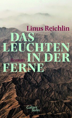 Linus Reichlin - Das Leuchten in der Ferne: Roman - Preis vom 01.10.2026 17:08:56 h