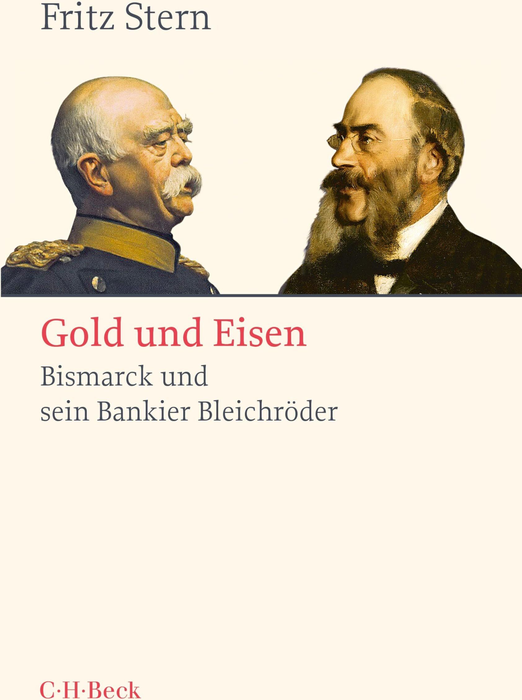 Fritz Stern - Gold und Eisen: Bismarck und sein Bankier Bleichröder (Beck Paperback) - Preis vom 17.10.2026 19:25:27 h