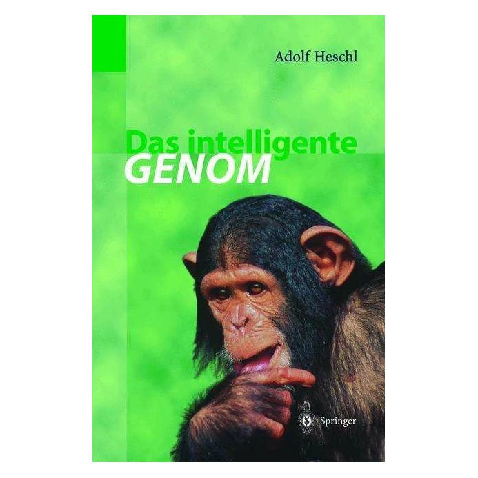 Springer Das intelligente Genom (Deutsch, Softcover, Adolf Heschl) (7154412)