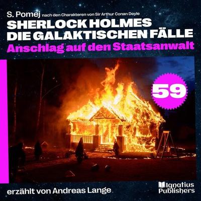 Anschlag auf den Staatsanwalt (Sherlock Holmes - Die galaktischen Fälle, Folge 59) - Arthur Conan Doyle,S. Pomej, Audio, 9783711923820