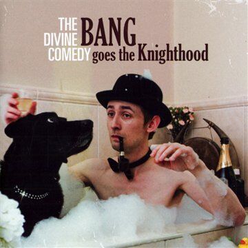 The Divine Comedy - Bang Goes the Knighthood - Preis vom 08.10.2026 07:26:42 h