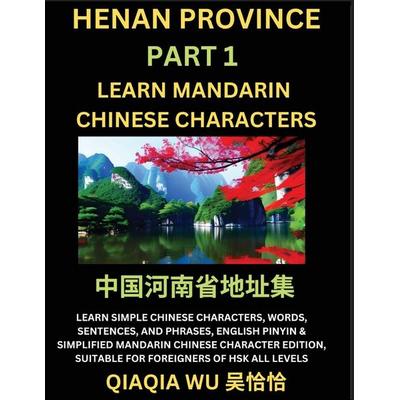 China's Henan Province (Part 1), Taschenbuch von Qiaqia Wu, QiaQiaWu