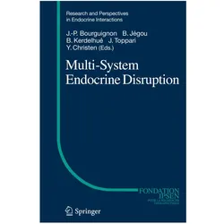 Multi-System Endocrine Disruption, Fachbücher von Bernard Kerdelhué, Jorma Toppari, Jean-Pierre Bourguignon, Bernard Jégou, Yves Christen