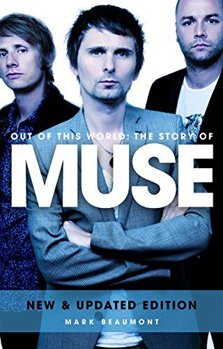 Mark Beaumont - Out Of This World: The Story Of Muse - Preis vom 10.10.2026 11:48:34 h
